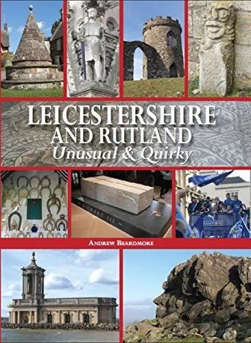 Leicestershire and Rutland Unusual ..., Beardmore, Andr