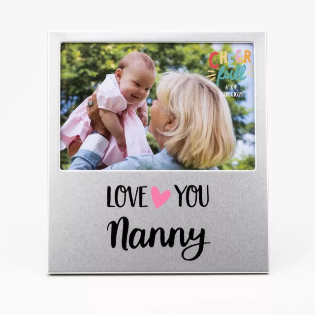 Grandmother Photo Frame Love You Nanny Mothers Day Gift Birthday Picture  6 x 4"