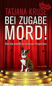 Bei Zugabe Mord!: Eine Diva ermittelt im Salzburger... | Buch | Zustand sehr gut