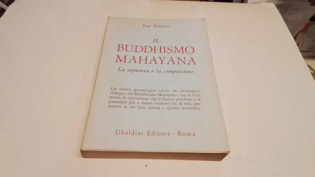 Il buddhismo mahayana. La sapienza e la compassione, Williams P., 6f25 Il buddhismo mahayana. La sapienza e la compassione, Williams P., 6f25