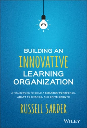 BUILDING AN INNOVATIVE Learning Organization: A Framework to Build a ...