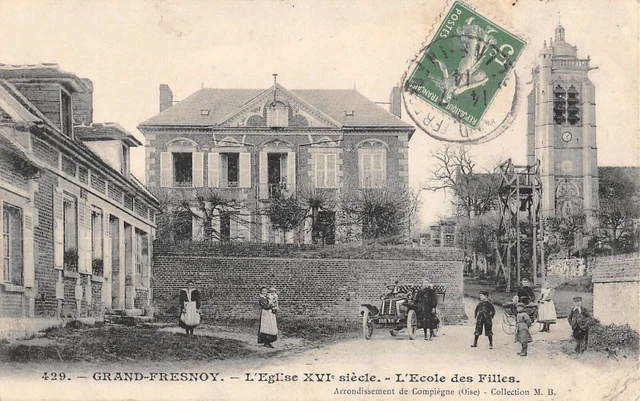 Cpa 60 Grand Fresnoy / L'eglise / Ecole Des Filles