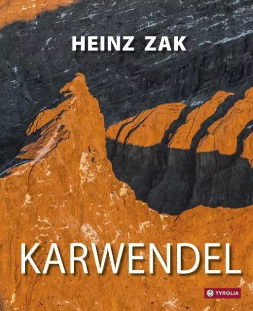 Karwendel | Heinz Zak | Deutsch | Buch | Einband - fest (Hardcover) | 2014
