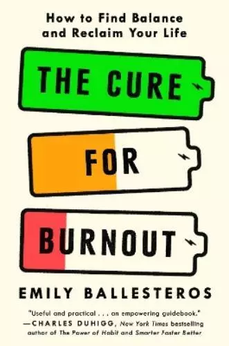 Emily Ballesteros The Cure for Burnout (Relié)