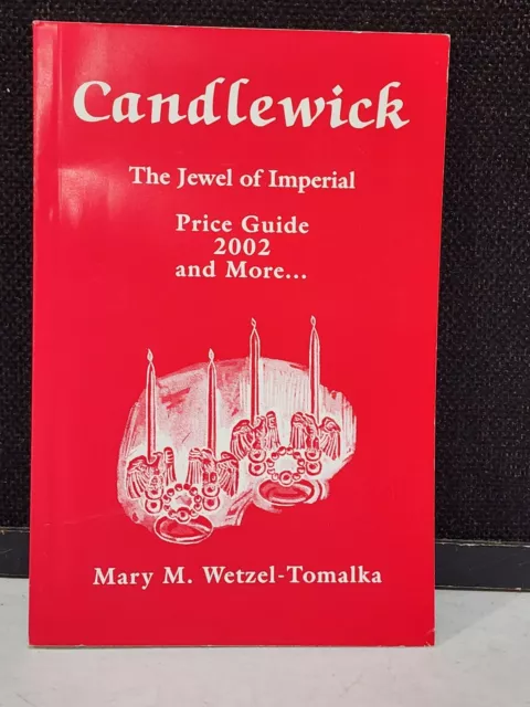 Candlewick 2002 Glass The Jewel of Imperial Price Guide