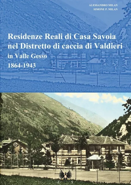 Residenze reali di Casa Savoia nel Distretto di caccia di Valdieri