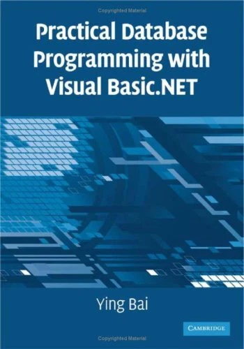 PRACTICAL DATABASE PROGRAMMING WITH VISUAL BASIC.NET By Ying Bai - Hardcover NEW