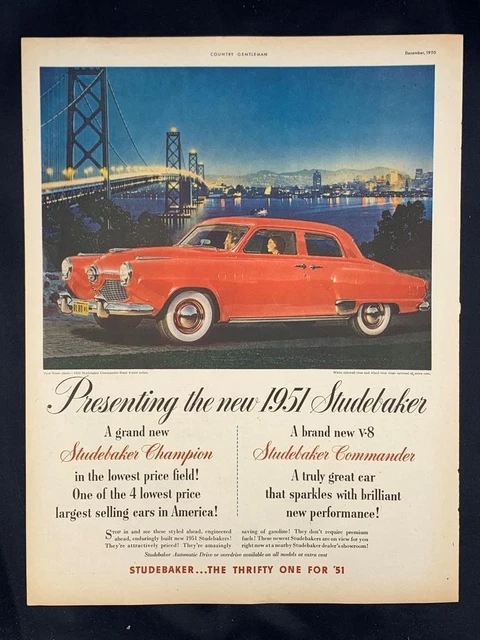 Magazine Ad* - 1951 - Studebaker Commander State Sedan