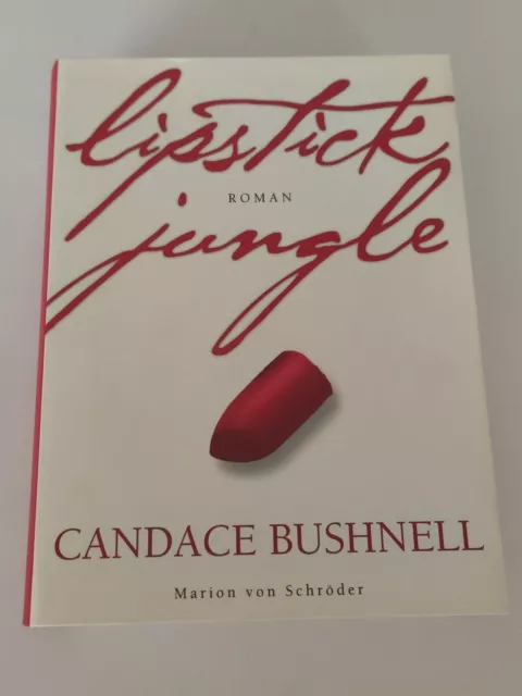 Lipstick Jungle  | Candace Bushnell Klappbroschiert^