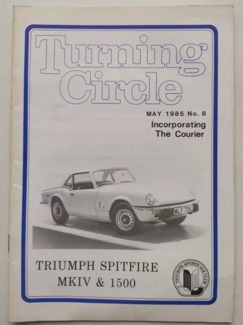 Turning Circle Magazine of The Triumph Cars Sports Six Club May 1985 No. 8