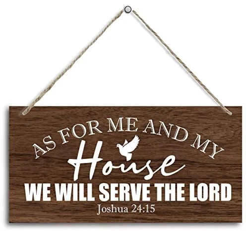 Joshua 24:15- As for Me and My House We Will Serve The Lord Inspirational