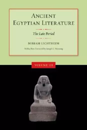Ancient Egyptian Literature, Volume Iii: The Late Period