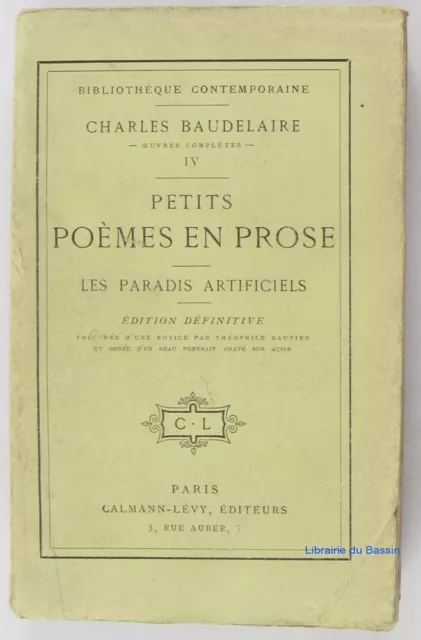 Petits poèmes en prose - Les Paradis artificiels Charles Baudelaire 1912