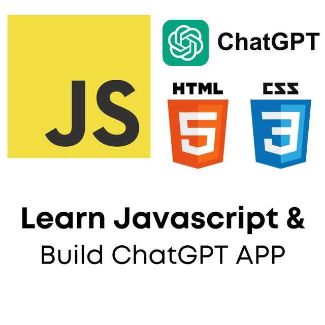 Learn Javascript Course Build Chatgpt App Website With Html Css | Hot ...