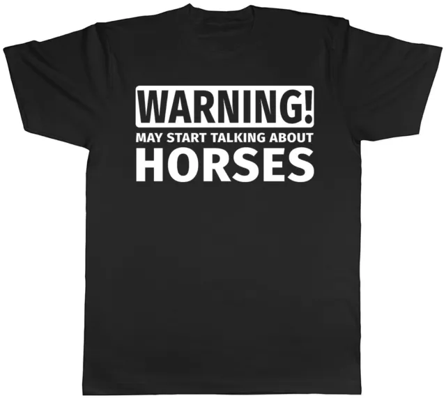 Warning May Start Talking about Horses Mens Womens T-Shirt