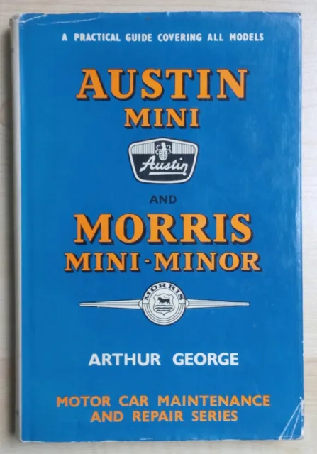 Practical Guide to Austin Mini and Morris Mini-Minor by Arthur George