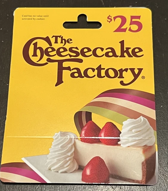 The Cheesecake Factory 25.00 Gift Card