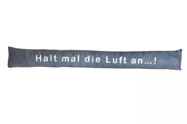 Zugluftstopper Halt mal die Luft an | Luftzugstopper Zugluftrolle Tür | 90cm