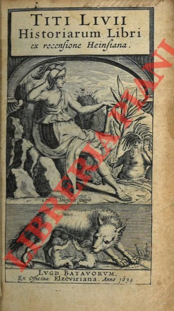 TITO LIVIO -  Historiarum libri ex recensione Heinsiana.
