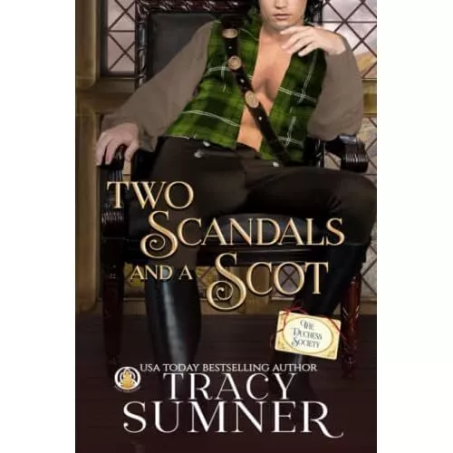 Two Scandals and a Scot (The Duchess Society) - Paperback NEW Sumner, Tracy 01/0