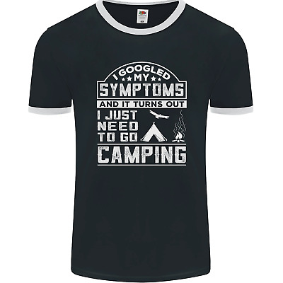 Symptoms I Just Need to Go Camping Funny Mens Ringer T-Shirt FotL