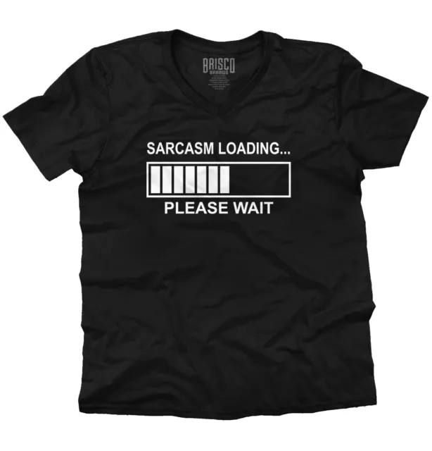 Sarcasm Loading Please Wait Funny Nerd Geek Adult V Neck Short Sleeve T Shirts