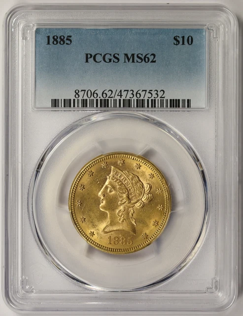 1885 Liberty Head Eagle Gold $10 MS 62 PCGS
