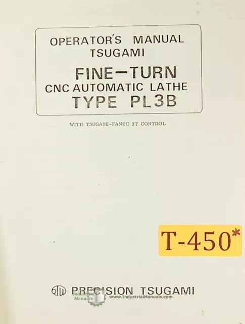 Tsugami Fine Turn Type PL3B, 3T Fanuc Control, Operators Manual Year (1987)
