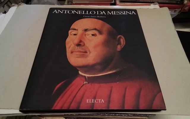 Antonello da Messina , Gioacchino Barbera, Electa 2003, 21ag26 Antonello da Messina , Gioacchino Barbera, Electa 2003, 21ag26