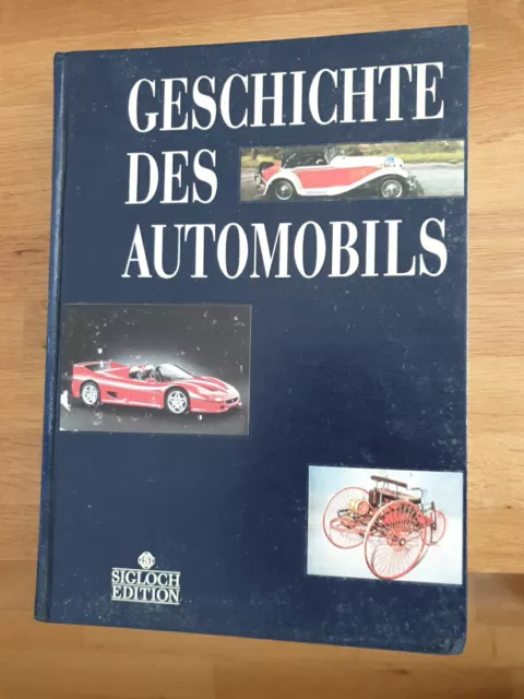 Geschichte des Automobils Bildband Sigloch Edition ISBN: 3-89393-128-7