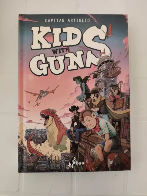 Kids With Guns 1 Capitan Artiglio Bao Publishing Fumetto Italiano