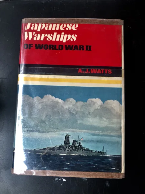 Japanese Warships of World War II by A J Watts, Hardback Book