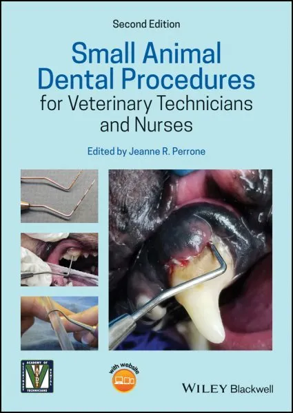 Small Animal Dental Procedures for Veterinary Technicians and Nurses, Paperba...