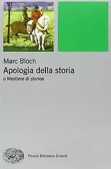 Apologia della storia o Mestiere di storico by B... | Book | condition very good