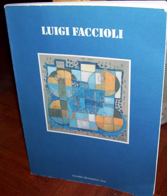 Catalogo Mostra LUIGI FACCIOLI opere 1955-1991 a cura Paolo Balmas MONDADORI