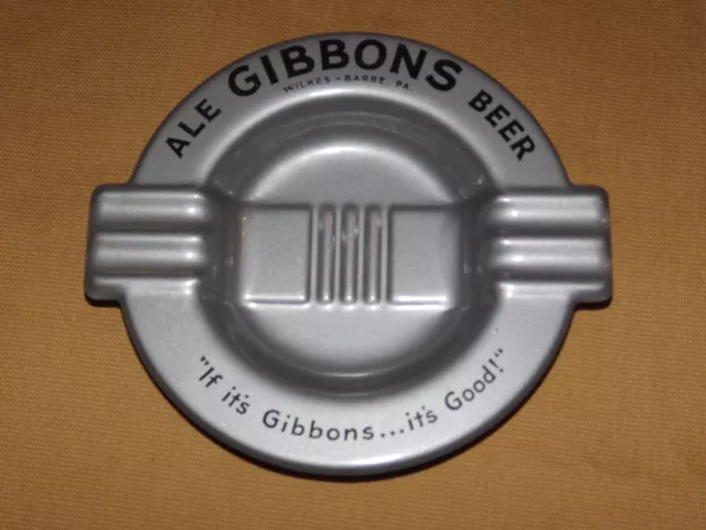 Vintage Bar Cigarettes Tobacco Gibbons Ale Beer Wilkes Barre Pa Metal Ashtray