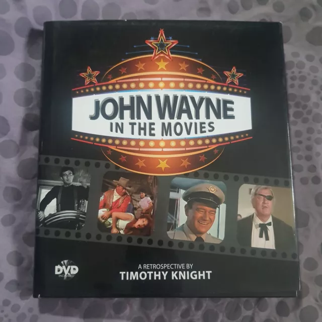 JOHN WAYNE IN THE MOVIES: A RETROSPECTIVE By Timothy Knight Hardcover Bonus DVD