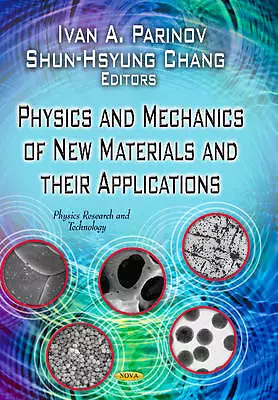 Physics and Mechanics of New Materials and Their Applications (Physics Research