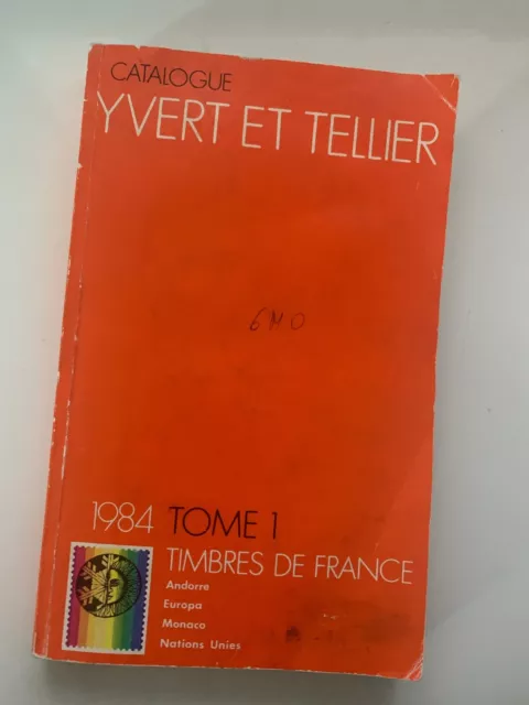 Catalogue Yvert et Tellier 1984 Tome 1 Timbres de France
