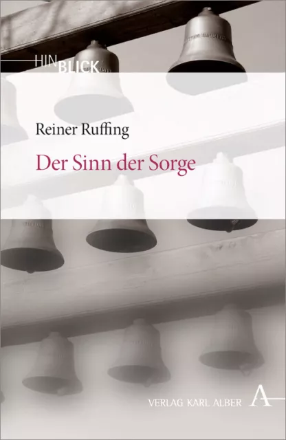 Der Sinn der Sorge | Reiner Ruffing | Taschenbuch | 160 S. | Deutsch | 2013