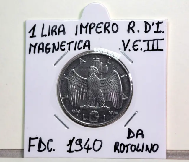Regno d'Italia: 1 lira magnetica anno 1940 Fdc.