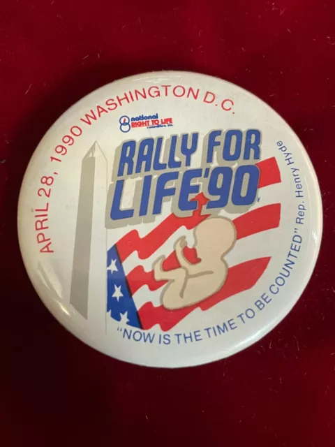 Rally For Life April 28 1990 Washington DC National Right To Life Protest Button