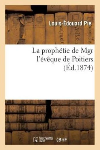 La Proph?Tie De Mgr L'?V?Que De Poitiers