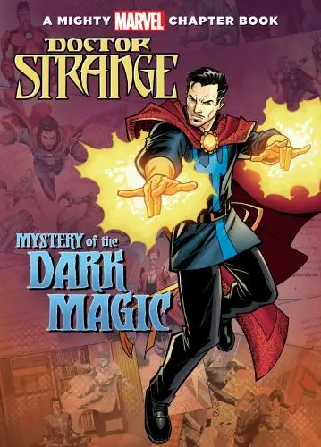 Doctor Strange: Mystery of the Dark Magic [Mighty Marvel Chapter Books] , Librar