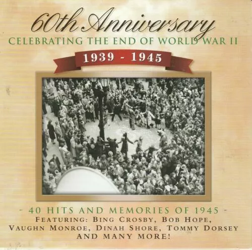 Various Artists - 60th anniversary celebrating the end of world war II