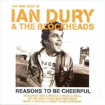 Ian Dury & the Blockheads : Reasons to Be Cheerful: The Very Best of CD