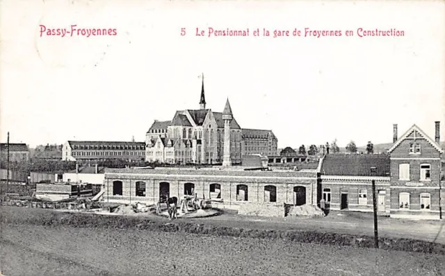 Belgique - PASSY FROYENNES (Hainaut) Le pensionnat et la gare de Froyennes en co
