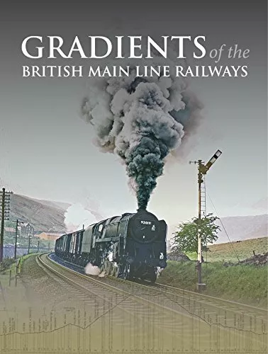 Gradients of the British Main Line Railways by Ian Allan Publishing Book The