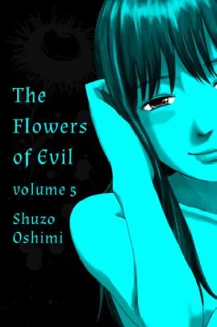 Flowers of Evil, Volume 5 Paperback Shuzo Oshimi