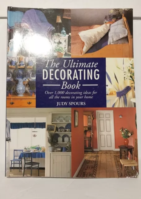 THE ULTIMATE DECORATING BOOK by Spours, Judy (1998, Paperback)